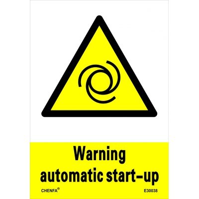 Warning Automatic Start-up Sign Safety Signs Warning Signs PVC Sign E30038