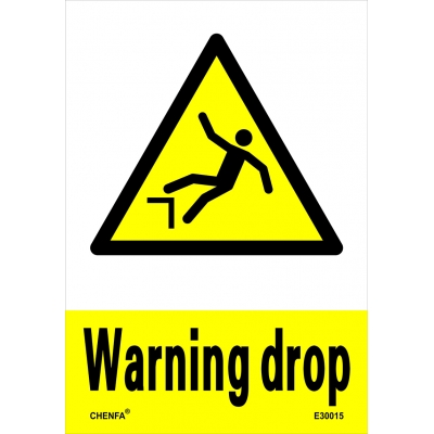 Warning Drop Sign Safety Signs Warning Signs PVC Sign E30015