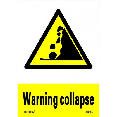 Warning Collapse Sign Safety Signs Warning Signs PVC Sign E30065